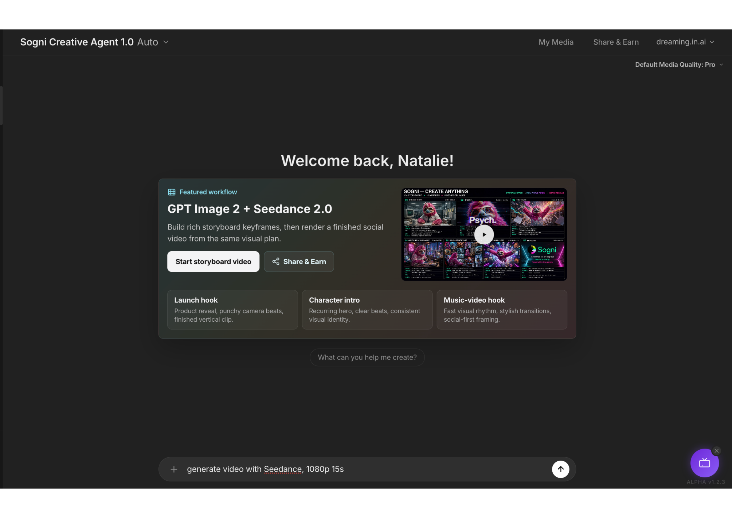 Sogni Creative Agent home screen showing the featured workflow 'GPT Image 2 + Seedance 2.0', build storyboard keyframes, then render a finished social video, with prompt 'generate a video, use Seedance 15s, 1080p'.